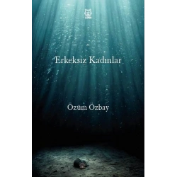 Erkeksiz Kadınlar