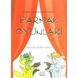 Erken Çocukluk Döneminde Parmak Oyunları
