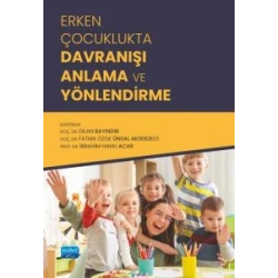 Erken Çocuklukta Davranışı Anlama ve Yönlendirme
