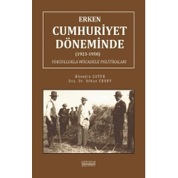 Erken Cumhuriyet Döneminde (1923-1950) Yoksullukla Mücadele Politikaları