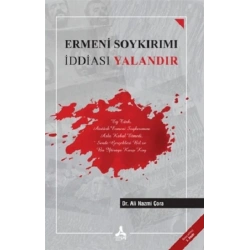 Ermeni Soykırımı İddiası Yalandır