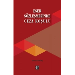 Eser Sözleşmesinde Ceza Koşulu