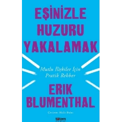 Eşinizle Huzuru Yakalamak