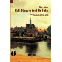 Eski Dünyaya Yeni Bir Bakış