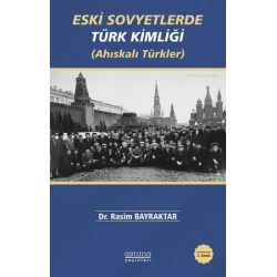 Eski Sovyetlerde Türk Kimliği (Ahıskalı Türkler)