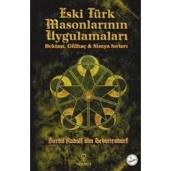 Eski Türk Masonlarının Uygulamaları