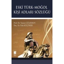 Eski Türk - Moğol Kişi Adları Sözlüğü