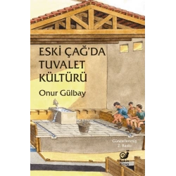Eskiçağ’da Tuvalet Kültürü