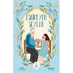 Eskimeyen Şeyler