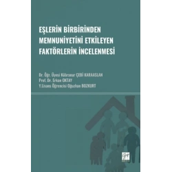Eşlerin Birbirinden Memnuniyetini Etkileyen Faktörlerin İncelenmesi