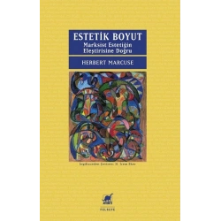Estetik Boyut: Marksist Estetiğin Eleştirisine Doğru