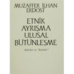 Etnik Ayrışma Ulusal Bütünleşme