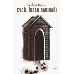 Evcil İnsan Barınağı