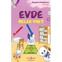 Evde Neler Var? – Boyama Kitaplarım 4-5 Yaş