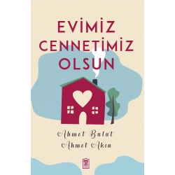 Evimiz Cennetimiz Olsun