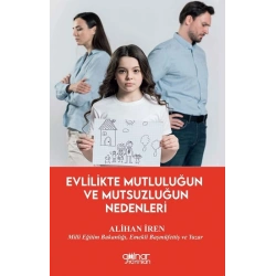 Evlilikte Mutluluğun ve Mutsuzluğun Nedenleri