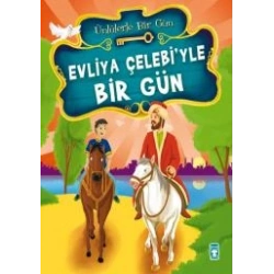 Evliya Çelebi’yle Bir Gün