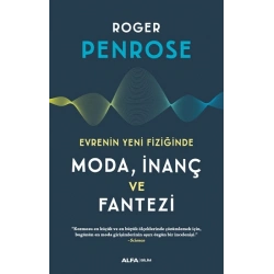 Evrenin Yeni Fiziğinde Moda, İnaç Ve  Fantazi