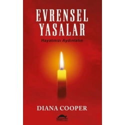Evrensel Yasalar; Hayatınızı Aydınlatın