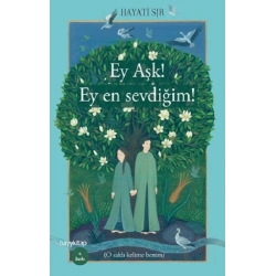 Ey Aşk! Ey en Sevdiğim!
