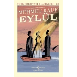 Eylül Günümüz Türkçesiyle (Şömizli -Ciltli)