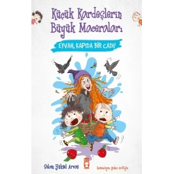 Eyvah Kapıda Bir Cadı - Küçük Kardeşlerin Büyük Maceraları