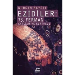 Ezidiler: 73. Ferman Katliam ve Kurtuluş