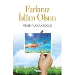 Farkınız İslam Olsun