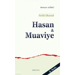 Farklı Okumak - Hasan ve Muaviye