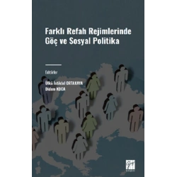 Farklı Refah Rejimlerinde Göç ve Sosyal Politika