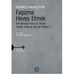 Faşizme Heves Etmek