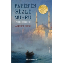 Fatih’in Gizli Mührü - Fatih Serisi III