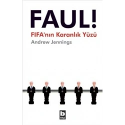 Faul! FIFA’nın Karanlık Yüzü