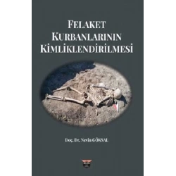 Felaket Kurbanlarının Kimliklendirilmesi