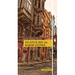 Felatun Bey ile Rakım Efendi