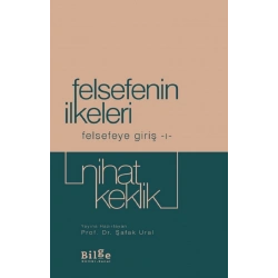 Felsefenin İlkeleri - Felsefeye Giriş 1