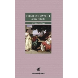 Felsefeye Davet 1 : Antik Felsefe