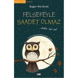 Felsefeyle Saadet Olmaz