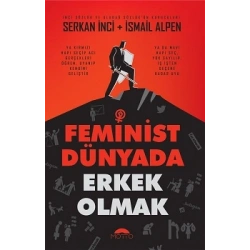 Feminist Dünyada Erkek Olmak