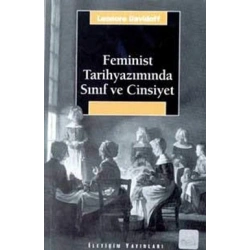 Feminist Tarihyazımında Sınıf ve Cinsiyet