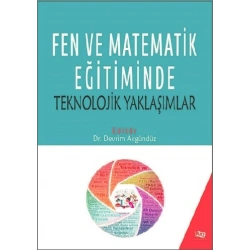 Fen ve Matematik Eğitiminde Teknolojik Yaklaşımlar