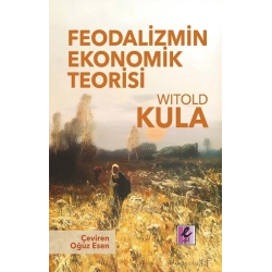 Feodalizmin Ekonomik Teorisi