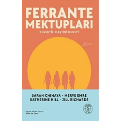 Ferrante Mektupları;Kolektif Eleştiri Deneyi