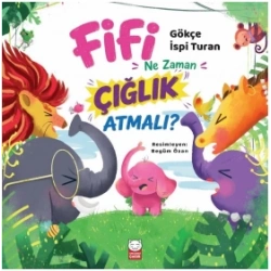 Fifi Ne Zaman Çığlık Atmalı