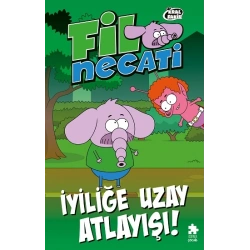 Fil Necati 6 - İyiliğe Uzay Atlayışı