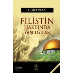 Filistin Hakkında Yanılgılar