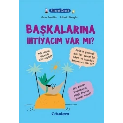 Filozof Çocuk : Başkalarına İhtiyacım Var mı?