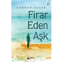 Firar Eden Aşk
