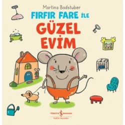 Fırfır Fare ile Güzel Evim (Ciltli)