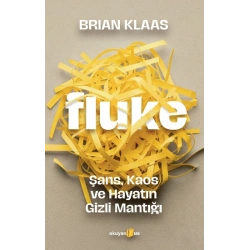 Fluke: Şans, Kaos ve Hayatın Gizli Mantığı